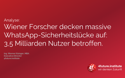Analyse: Wiener Forscher decken massive WhatsApp Sicherheitslücke auf:3,5 Milliarden Nutzer betroffen.